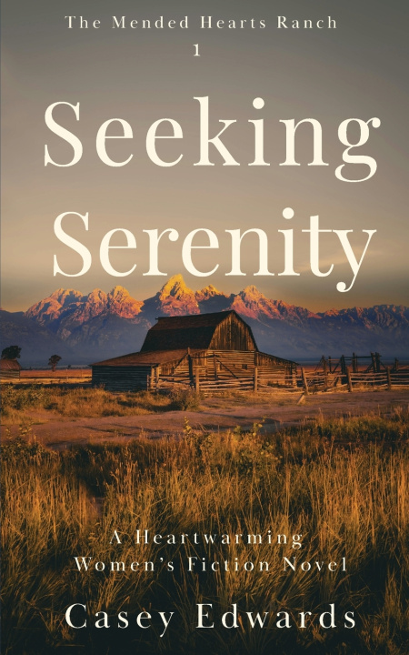 Knjiga Seeking Serenity Casey Edwards