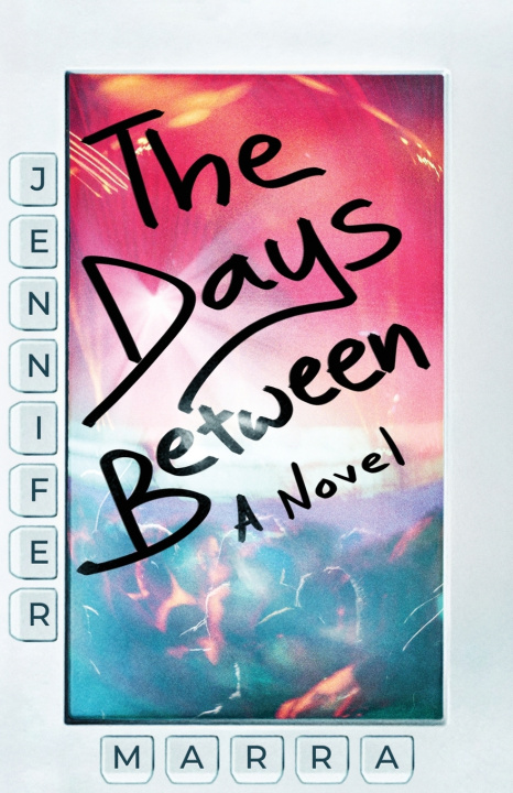 Kniha The Days Between Jennifer Marra