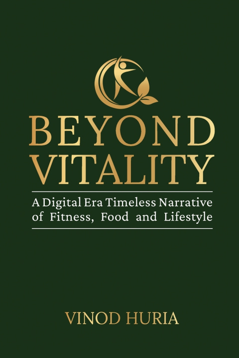 Kniha BEYOND VITALITY Vinod Huria