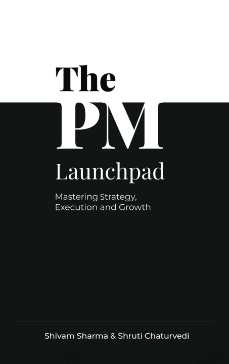 Knjiga The PM Launchpad Shivam Sharma