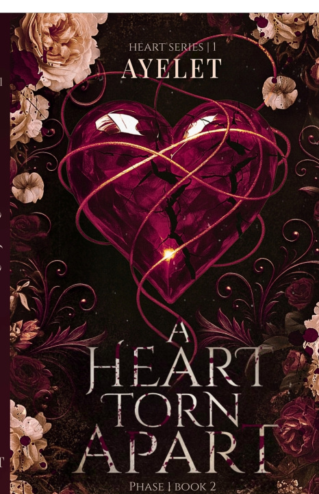Kniha A heart torn Apart - PHASE 1 | Book 2 Ayelet