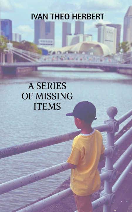 Knjiga A Series of Missing Items Ivan Theo Herbert