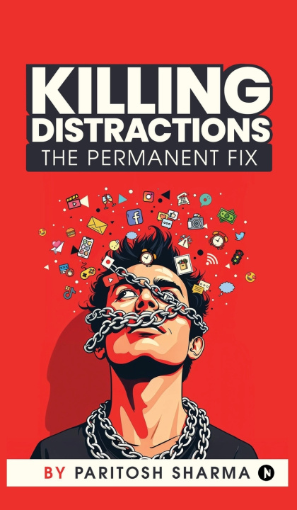 Kniha Killing Distractions Paritosh Sharma