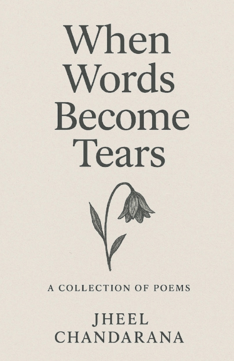 Kniha When words become tears Jheel Chandarana