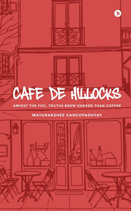 Kniha Cafe de Hillocks Mayurakshee Gangopadhyay