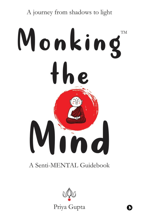 Kniha Monking the Mind Priya Gupta