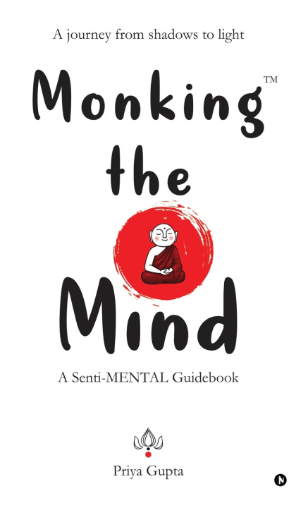 Kniha Monking the Mind Priya Gupta