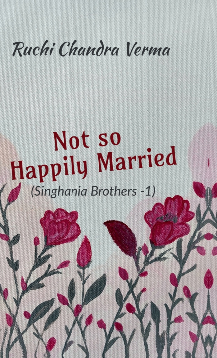 Kniha Not so Happily Married Ruchi Chandra Verma