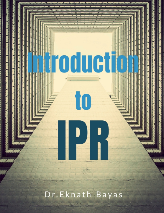 Kniha INTRODUCTION TO IPR EKNATH TRYAMBAKRAO BAYAS