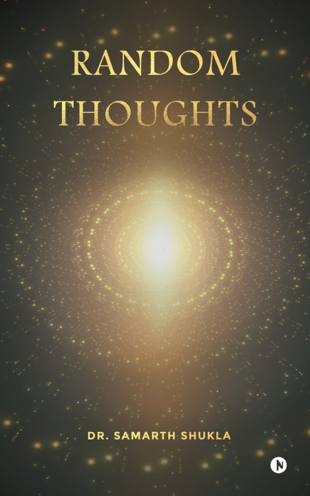 Knjiga Random Thoughts Dr. Samarth Shukla