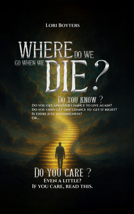 Kniha Where Do We Go When We Die? Lori Boyters