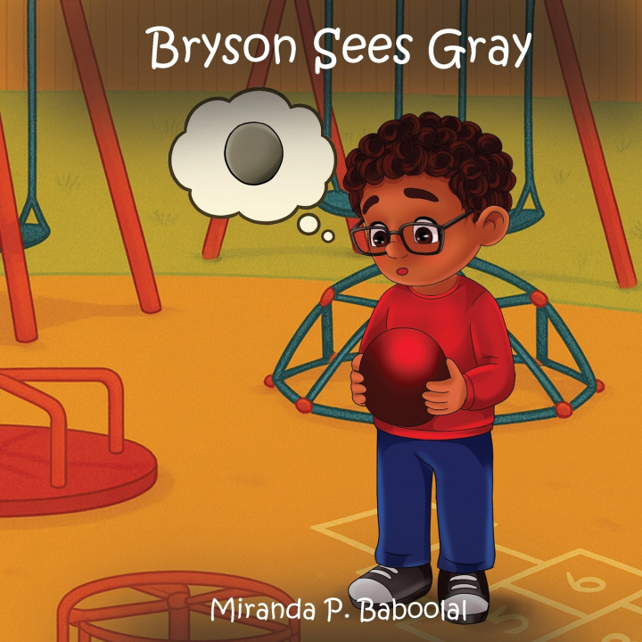 Kniha Bryson Sees Gray Miranda P. Baboolal
