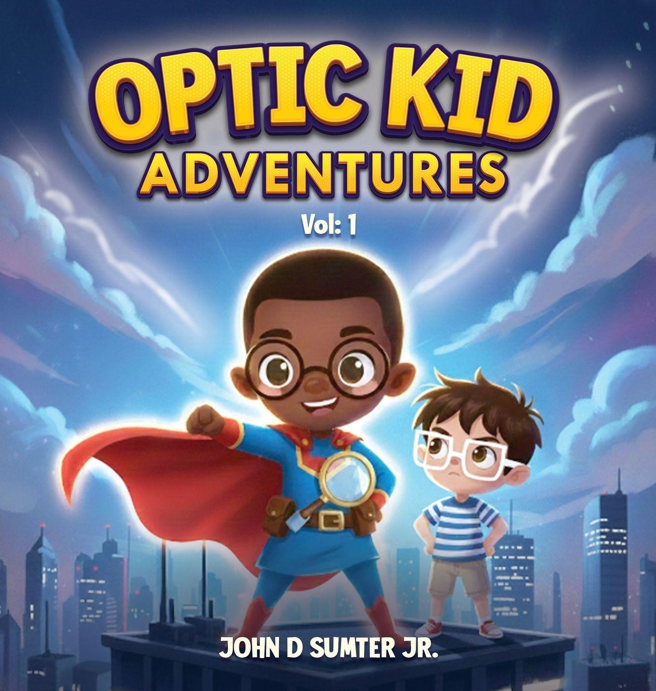 Kniha Optic Kid Adventures John D Sumter Jr.