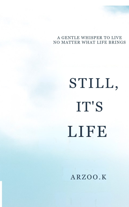Kniha STILL, IT'S LIFE ARZOO.K