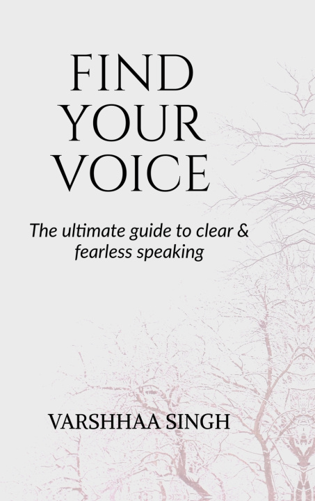 Kniha Find Your Voice Varshhaa Singh