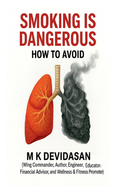 Kniha Smoking is Dangerous M K Devidasan