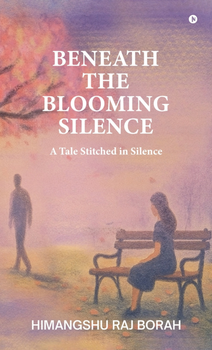 Kniha Beneath the Blooming Silence Himangshu Raj Borah