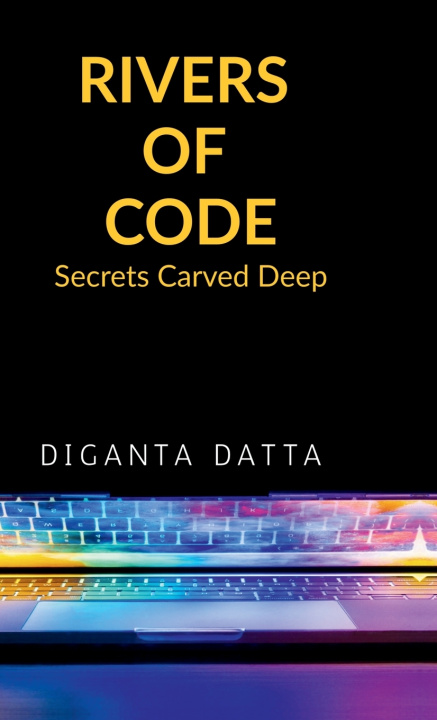 Kniha Rivers Of Code Diganta Datta