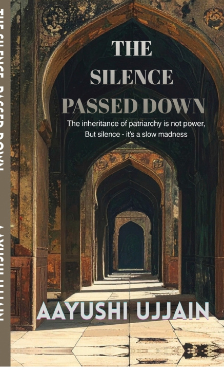 Kniha The Silence Passed Down Aayushi Ujjain