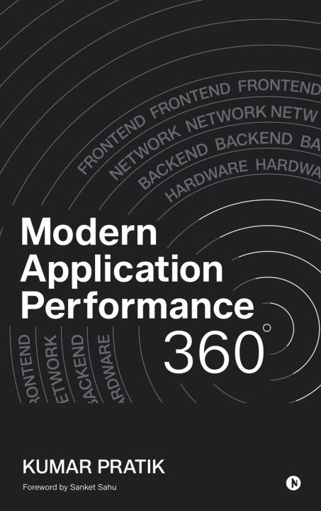 Kniha Modern Application Performance 360 Kumar Pratik