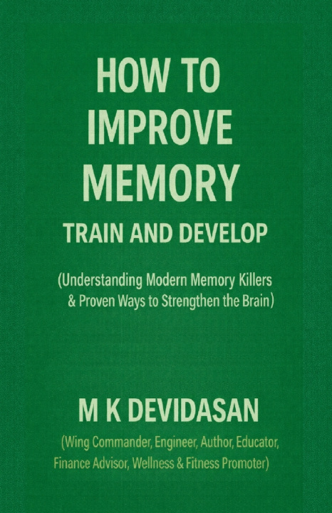Knjiga How to Improve Memory M K Devidasan