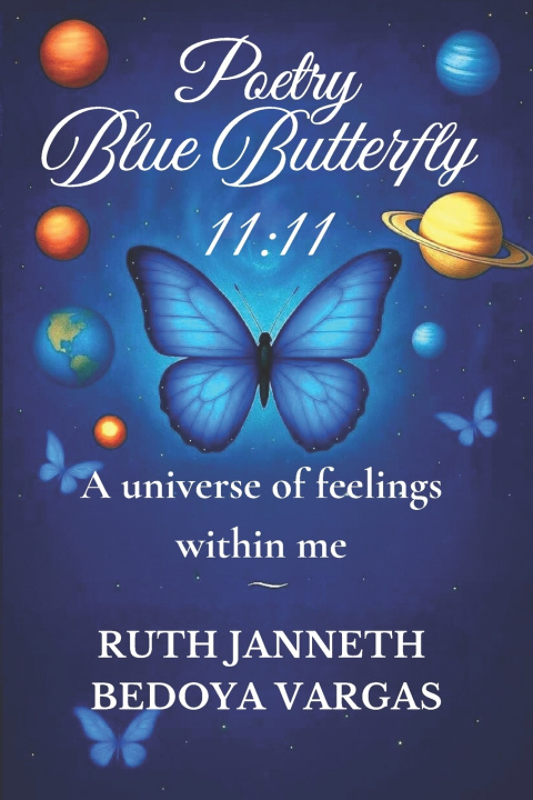 Kniha Poetry Blue Butterfly 11 Ruth Janneth Bedoya Vargas