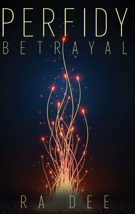 Knjiga Perfidy Betrayal Ra Dee
