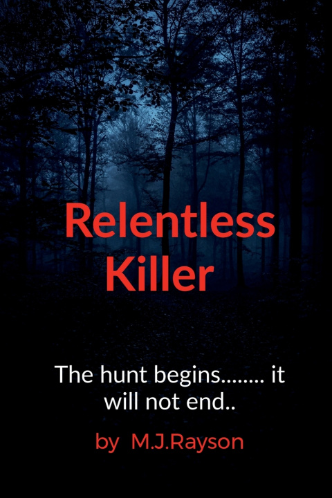 Kniha Relentless Killer M.J.Rayson