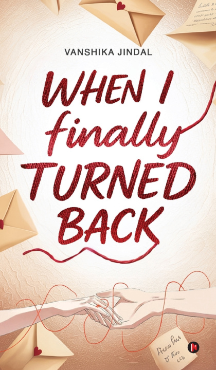 Kniha When I finally Turned Back Vanshika Jindal