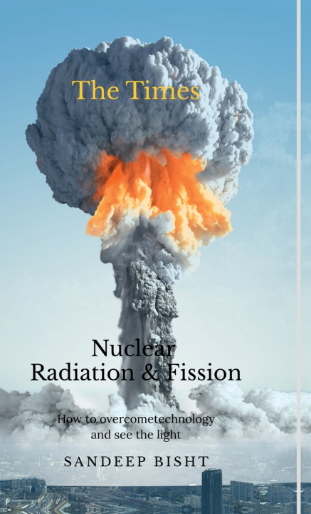 Kniha Nuclear Radiation & Fission Sandeep Bisht