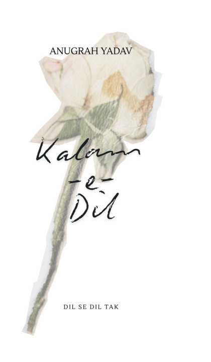 Książka Kalam-E-Dil Anugrah Yadav