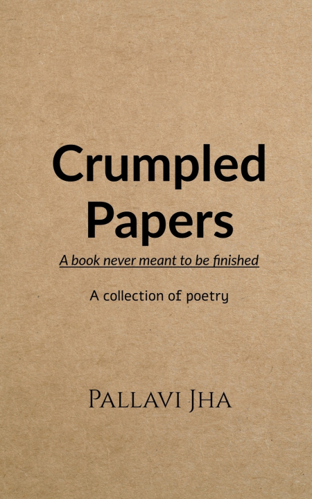 Kniha Crumpled Papers Pallavi Jha