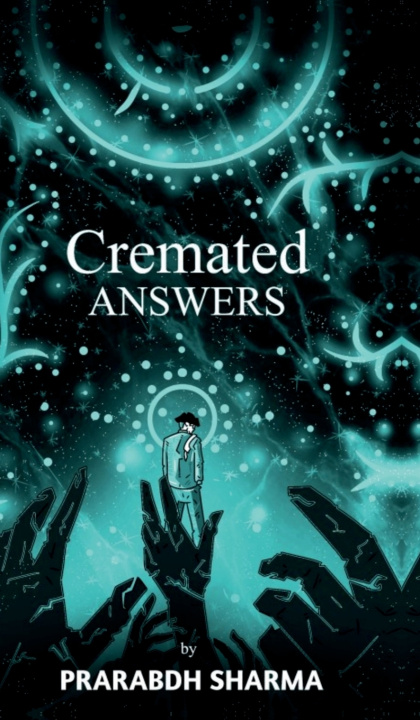 Knjiga Cremated Answers Prarabdh Sharma