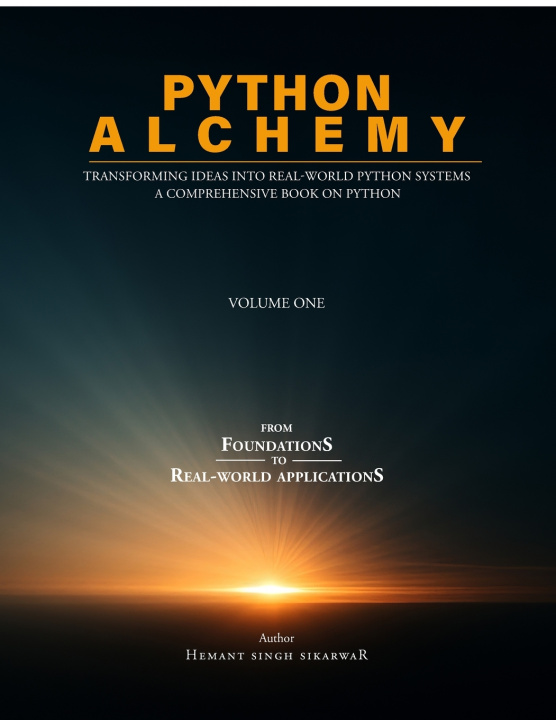 Knjiga Python Alchemy - Volume One Hemant Singh Sikarwar