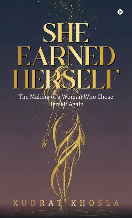 Kniha She Earned Herself Kudrat Khosla