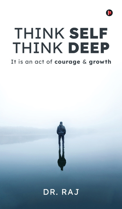 Kniha Think Self Think Deep Dr. Raj