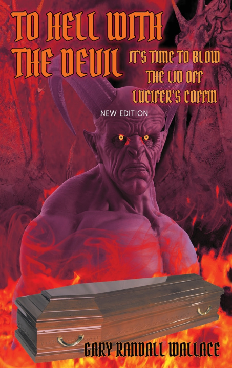 Kniha To Hell with the Devil Gary Randall Wallace