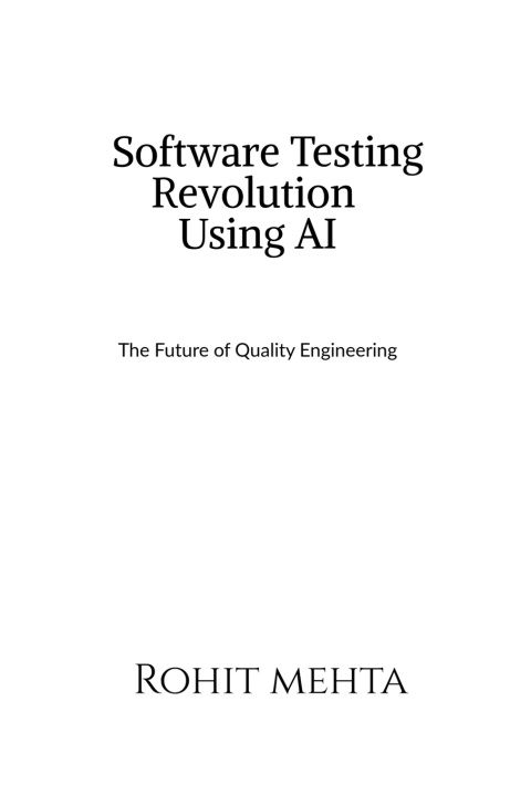 Kniha Software Testing Revolution Using AI Rohit Mehta