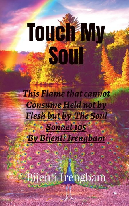 Kniha Touch My Soul Bijenti Irengbam