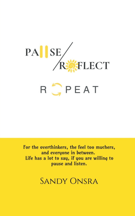 Knjiga Pause Reflect Repeat Sandy Onsra