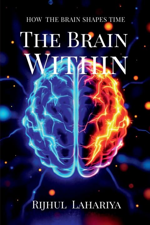 Kniha The Brain Within Rijhul Lahariya