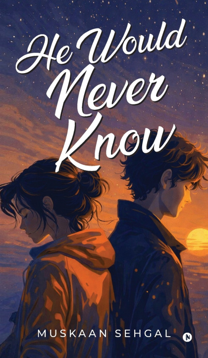 Kniha He Would Never Know Muskaan Sehgal