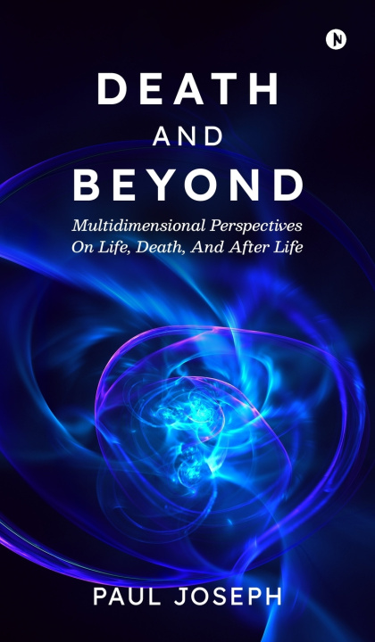 Kniha DEATH AND BEYOND Paul Joseph
