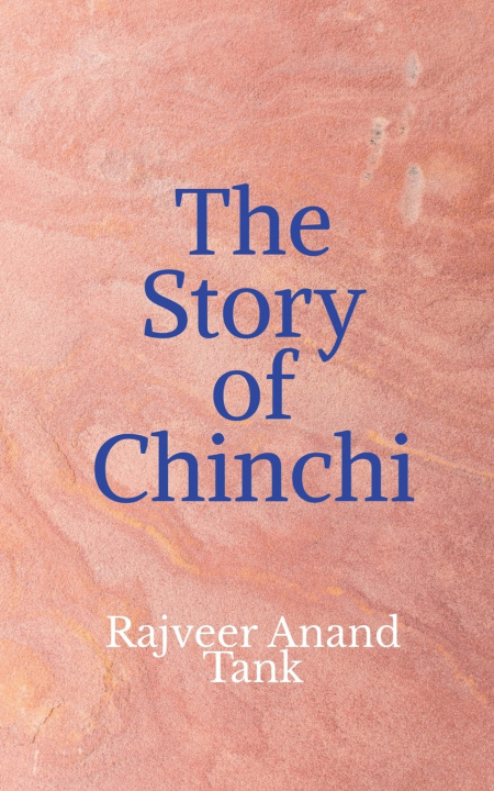 Kniha The Story of Chinchi Rajveer Anand Tank