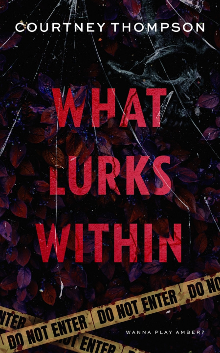 Kniha What Lurks Within Courtney Thompson