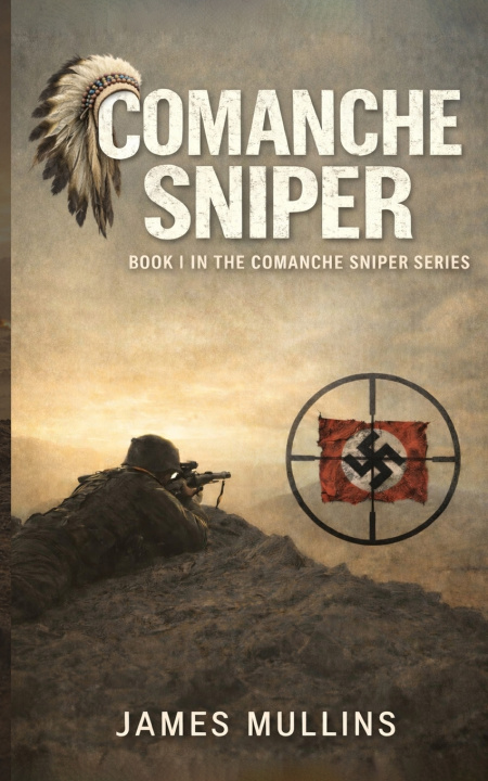 Kniha Comanche Sniper James Mullins
