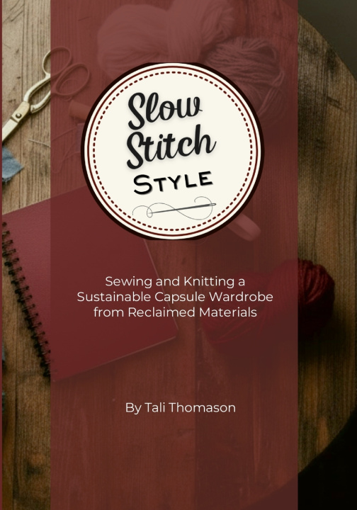 Knjiga Slow Stitch Style Tali Thomason