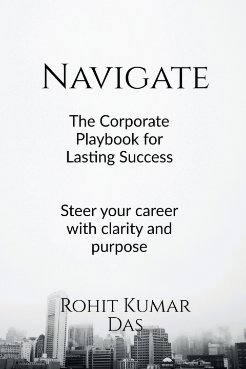 Knjiga NAVIGATE Rohit Kumar Das