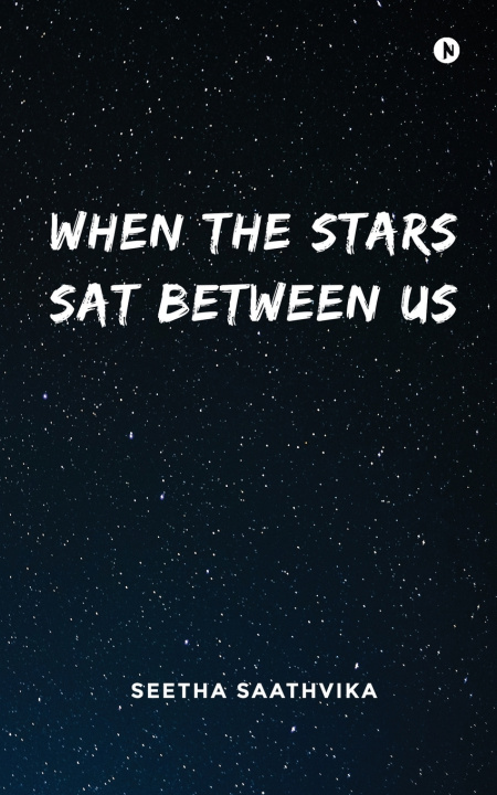Kniha When the Stars Sat Between Us Seetha Saathvika