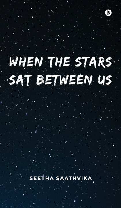 Kniha When the Stars Sat Between Us Seetha Saathvika